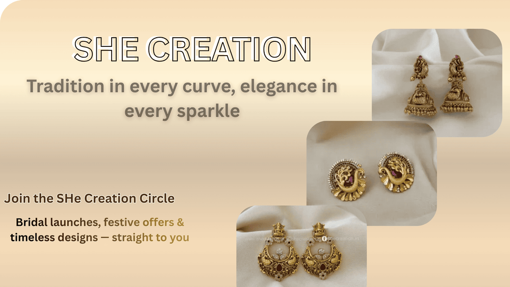 Banner for SHe Creation featuring traditional temple jewellery earrings on a beige background with the tagline “Tradition in every curve, elegance in every sparkle” and a call to join the SHe Creation Circle for bridal launches and festive offers. temple jewellery bridal look, temple jewellery look, stone jhumkas online, designer jewellery online shopping, jewelry necklace and earrings, temple stone, shop design jewellery, jewels of south india, earrings plated, indian wedding bride jewelry